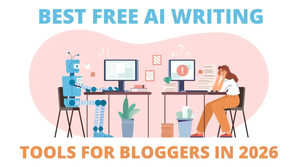 Free AI writing tools for bloggers