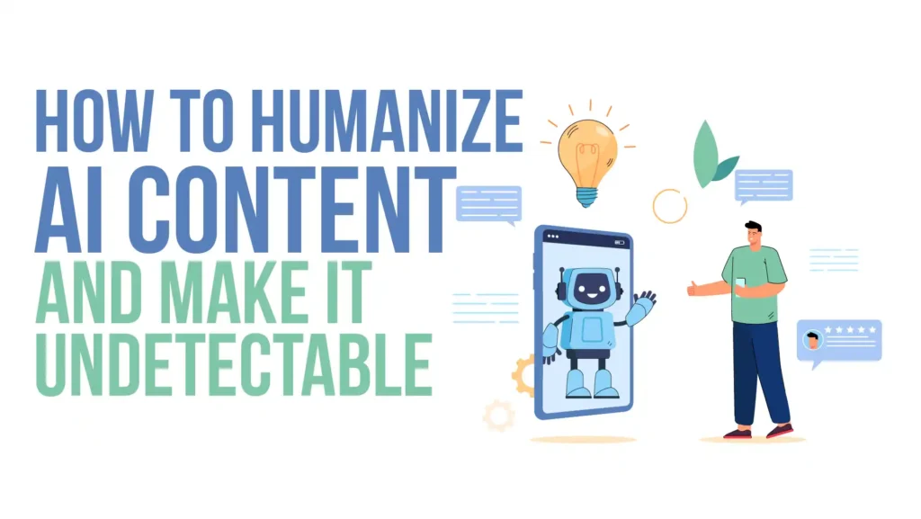 Humanize AI Content Effectively