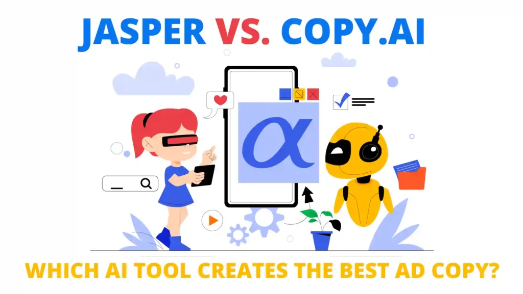 Jasper vs Copy.ai ad copy comparison